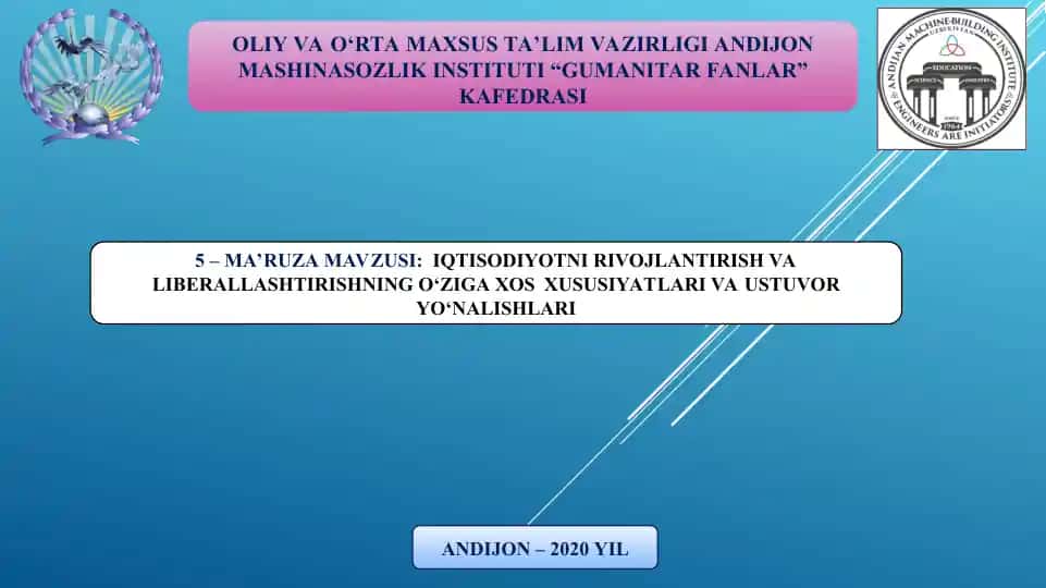 Iqtisodiyotni rivojlantirish va liberallashtirishning o‘ziga xos xususiyatlari va ustuvor yo‘nalishlari