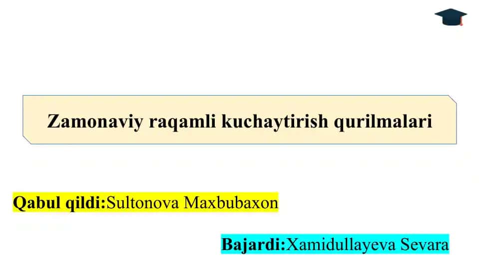 Zamonaviy raqamli kuchaytirish qurilmalari