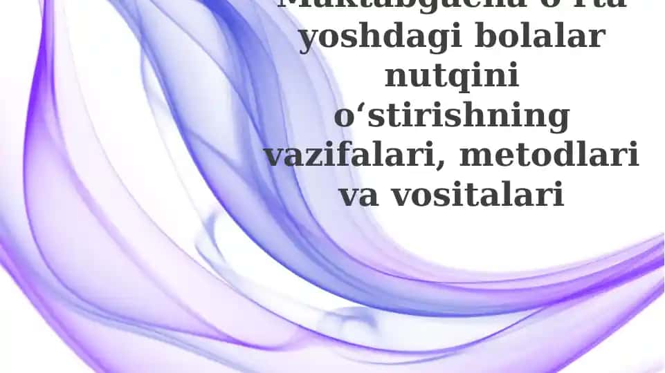 Nutqni rivojlantirish vazifalari