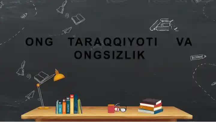 Ong Taraqqiyoti va Ongsizlik