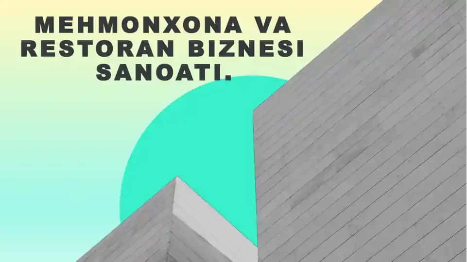 Mehmonxona va restoran biznesi sanoati