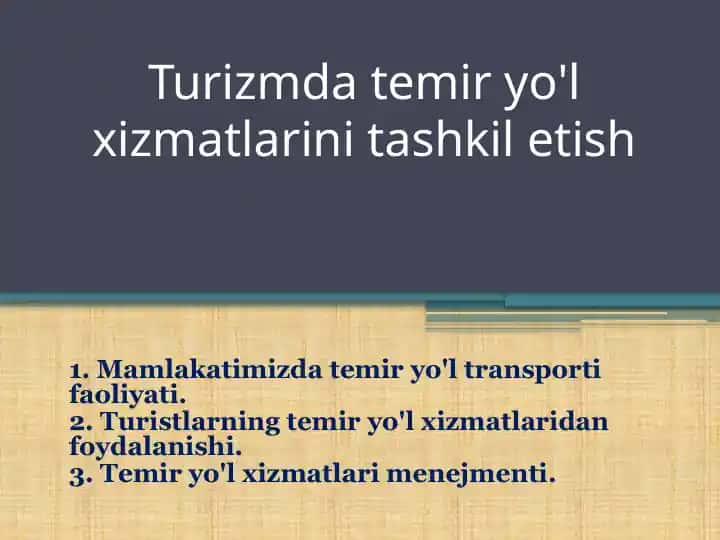 Turizmda temir yo'l xizmatlarini tashkil etish