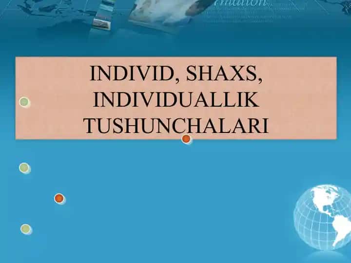 INDIVID, SHAXS, INDIVIDUALLIK TUSHUNCHALARI
