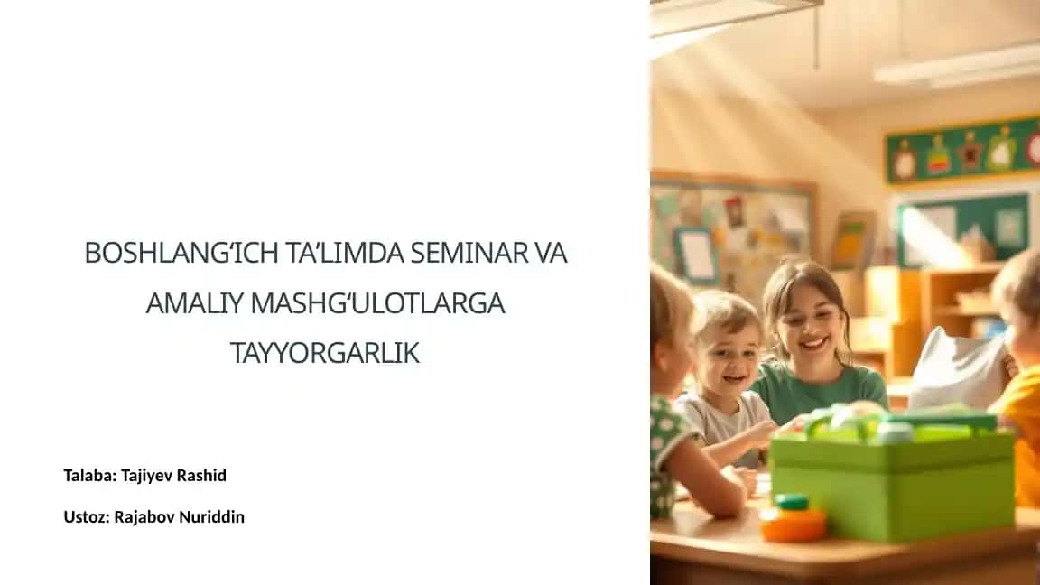 BOSHLANGʻICH TAʼLIMDA SEMINAR VA AMALIY MASHGʻULOTLARGA TAYYORGARLIK