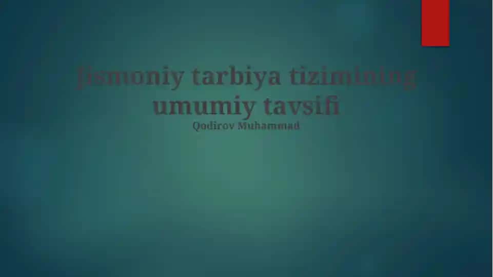 Jismoniy tarbiya tizimining umumiy tavsifi