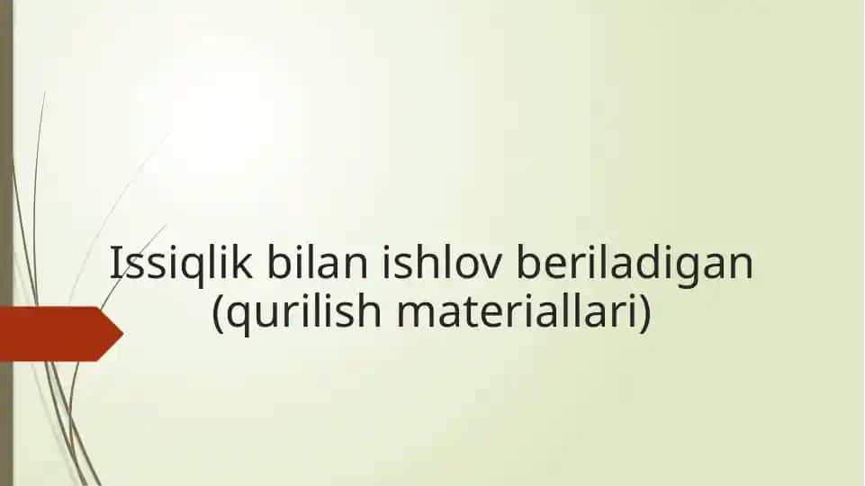 Issiqlik bilan ishlov beriladigan (qurilish materiallari)