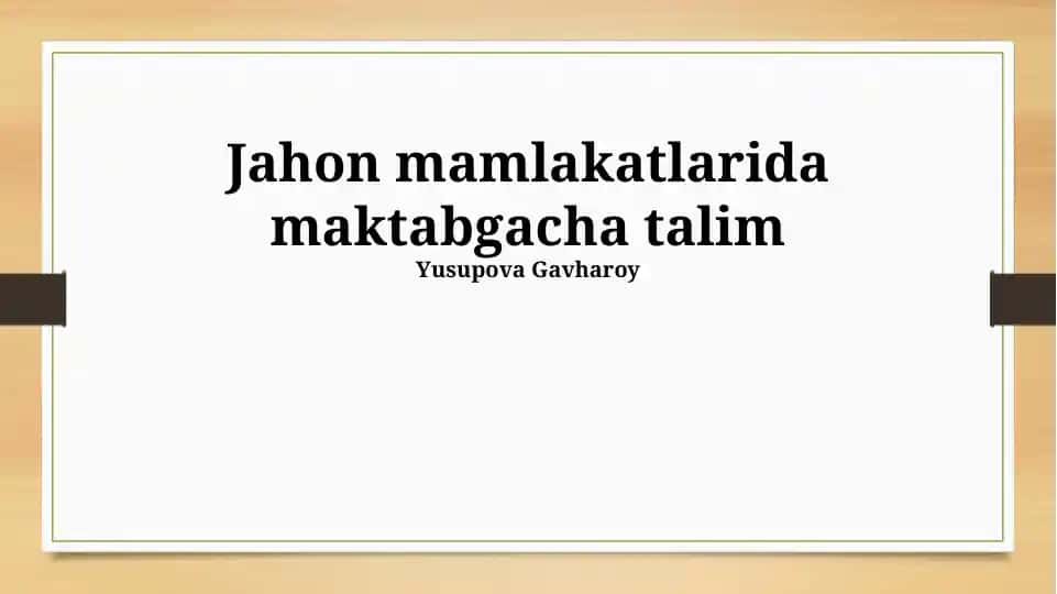 Jahon mamlakatlarida maktabgacha talim