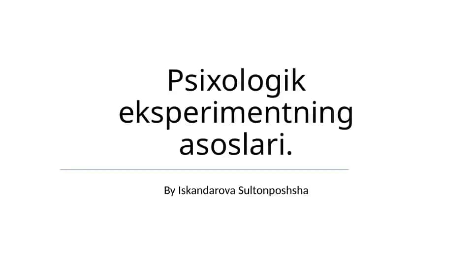 Psixologik eksperimentning asoslari