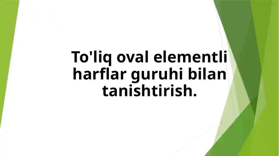 To'liq oval elementli harflar guruhi bilan tanishtirish