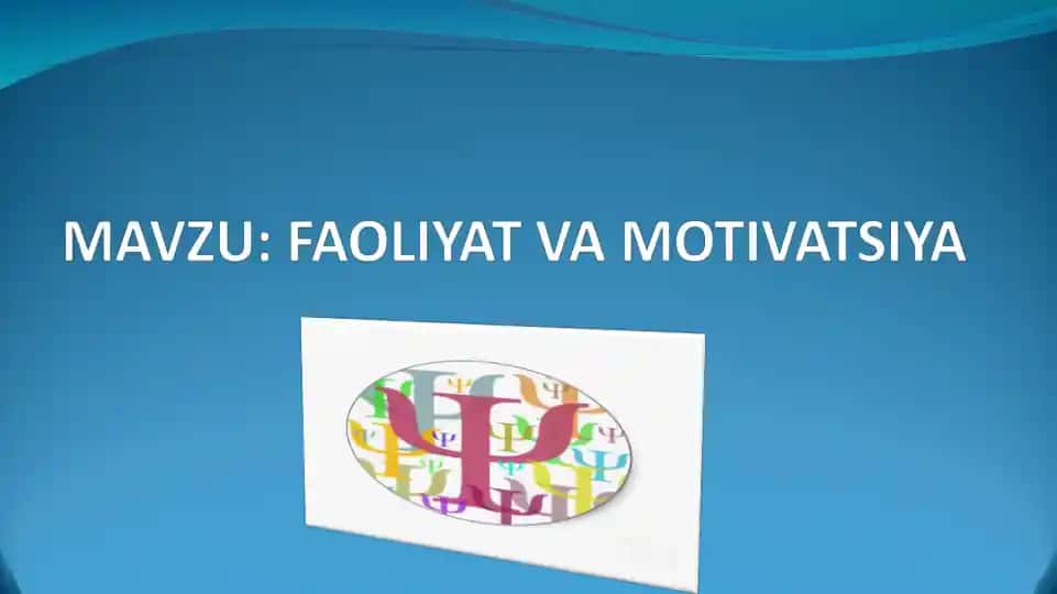 Faoliyat va motivatsiya