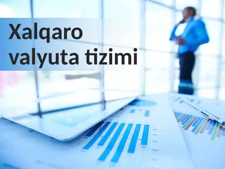 Xalqaro valyuta tizimi