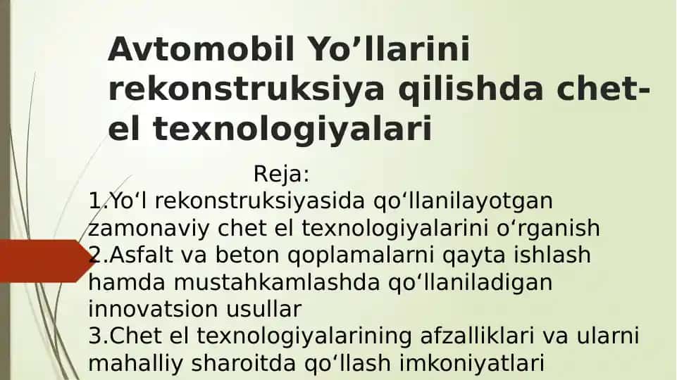 Avtomobil Yo’llarini rekonstruksiya qilishdagi chet el texnologiyalari