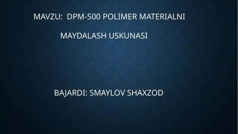 DPM-500 POLIMER MATERIALNI MAYDALASH USKUNASI