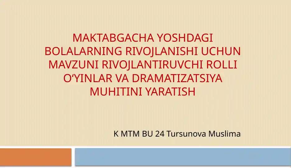 Rivojlanish uchun markaziy o'yinlar va dramatizatsiya