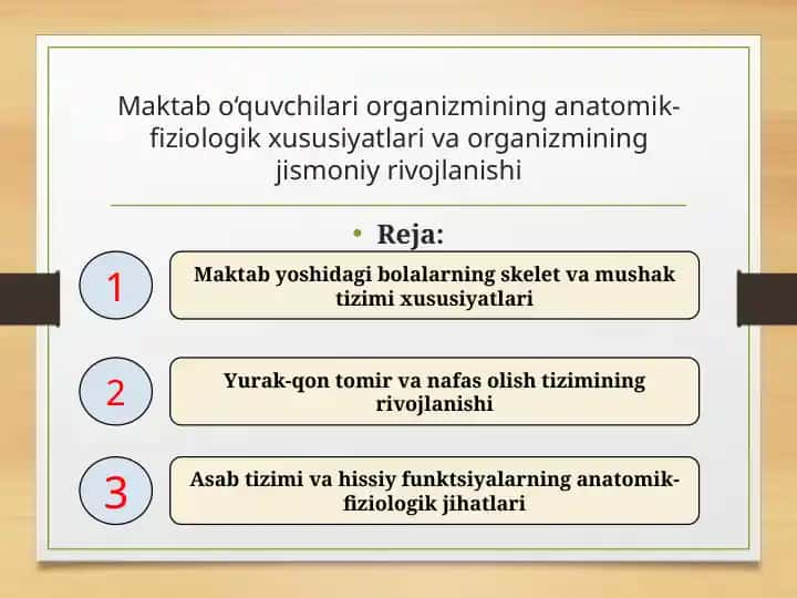 Maktab o‘quvchilari organizmining anatomik-fiziologik xususiyatlari va organizmining jismoniy rivojlanishi