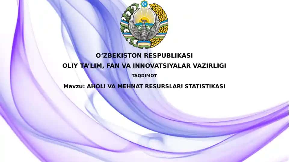 AHOLI VA MEHNATRESURSLARISTATISTIKASI