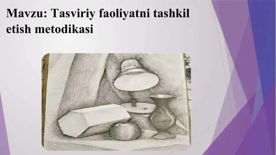 Tasviriy faoliyatni tashkilotish metodikasi
