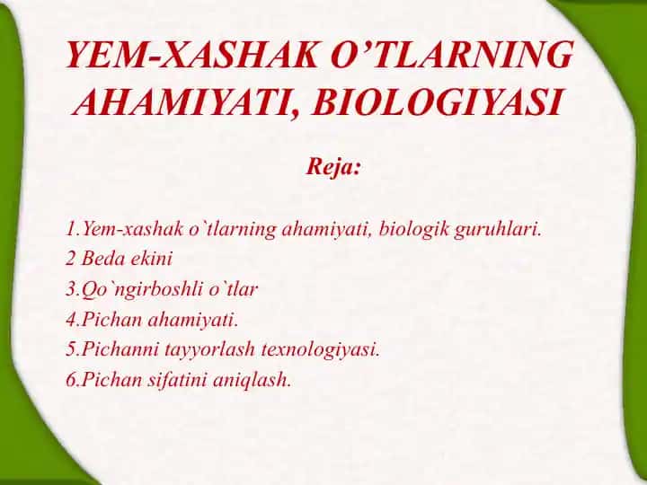 Yem-xashak o’tlarning ahаmiyati, biologiyasi