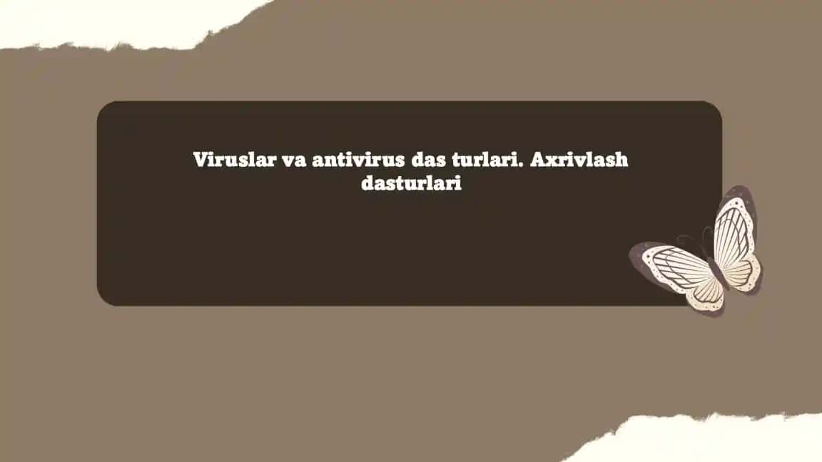 Viruslar va antivirus dasturlari