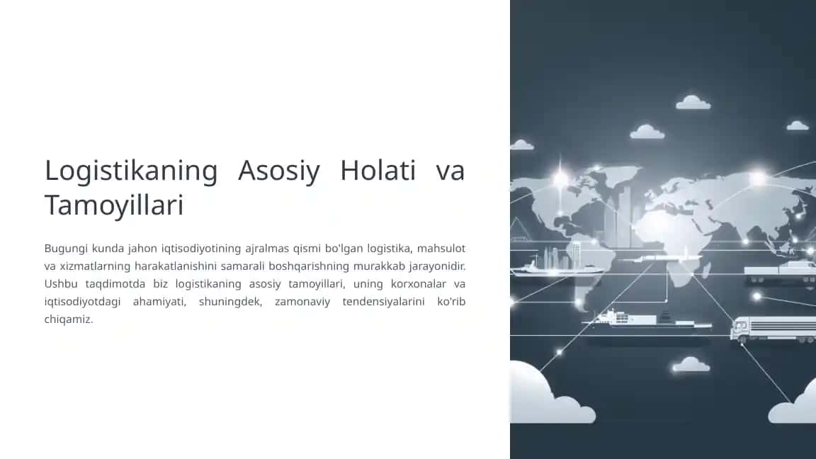 Logistikaning asosiy holati va tamoyillari