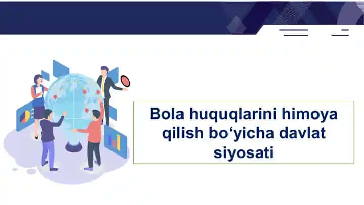Bola huquqlarini himoya qilish bo‘yicha Davlat siyosati