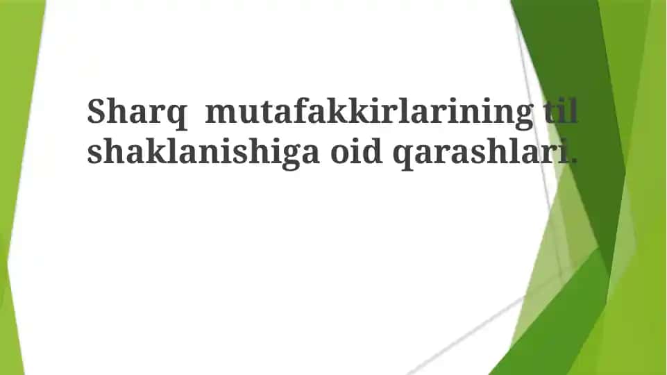 Sharq mutafakkirlarining til shaklanishiga oid qarashlari