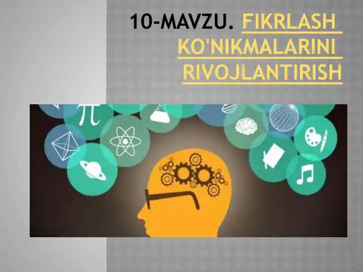 Fikrlash ko'nikmalarini rivojlantirish