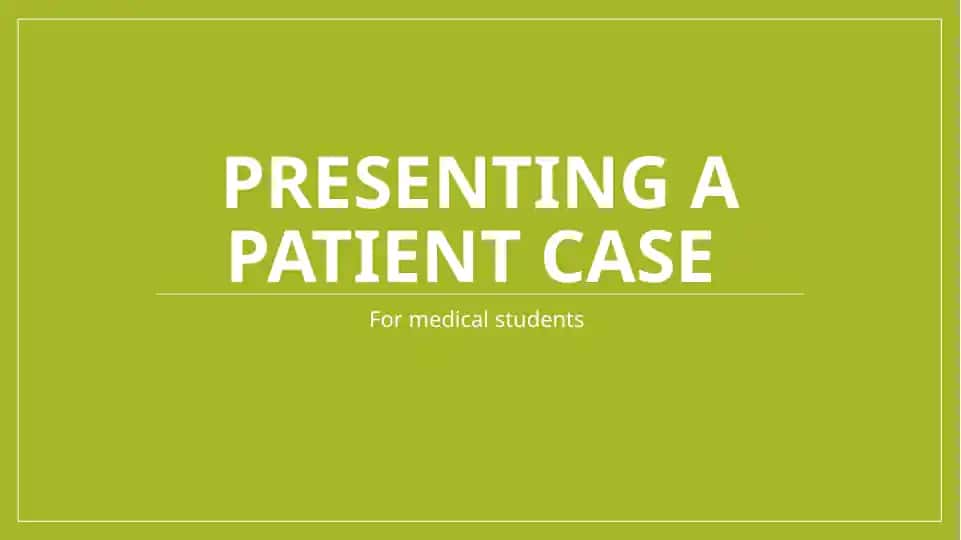 Patient Case Presentation