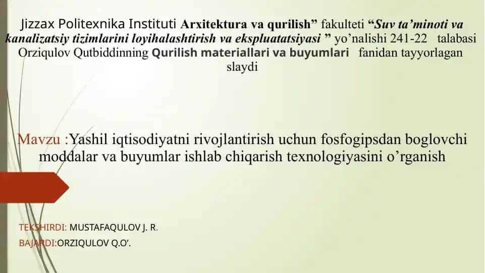 Fosfogipsdan bog'lovchi moddalar va buyumlar ishlab chiqarish texnologiyasi