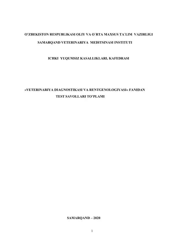 VETERINARIYA DIAGNOSTIKASI VA RENTGENOLOGIYASI test savoLLARI TO’PLAMI
