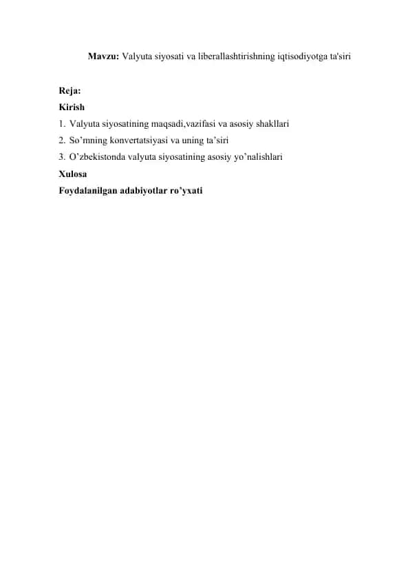 Valyuta siyosati va liberallashtirishning iqtisodiyotga ta'siri