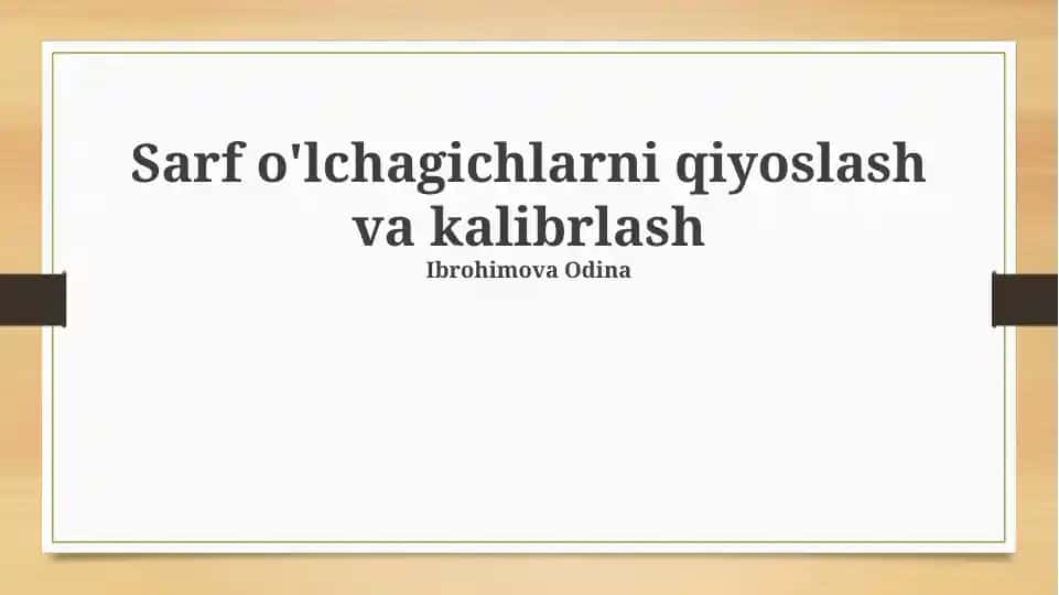 Sarf o'lchagichlarni qiyoslash va kalibrlash