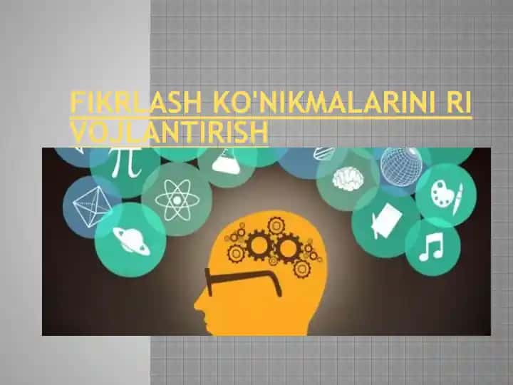 Fikrlash ko'nikmalarini rivojlantirish