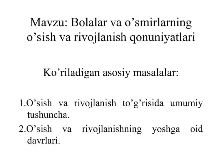O'sish va rivojlanishning o'sish va rivojlanish qonuniyatlari