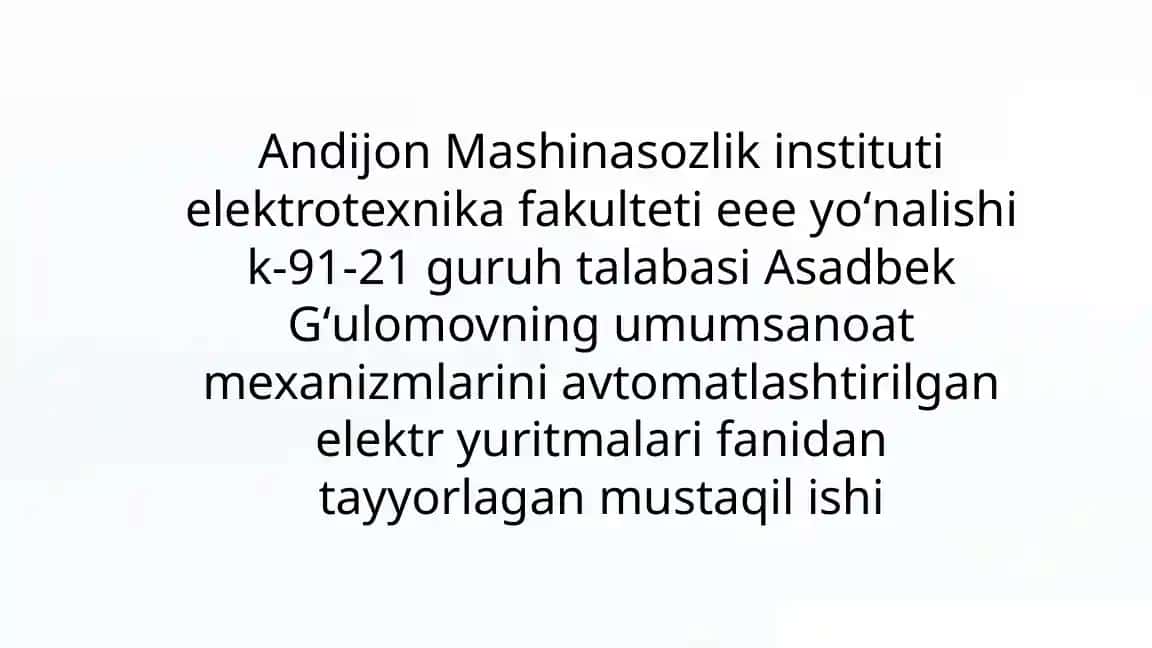 Umumsanoat mexanizmlarini avtomatlashtirilgan elektr yuritmalari