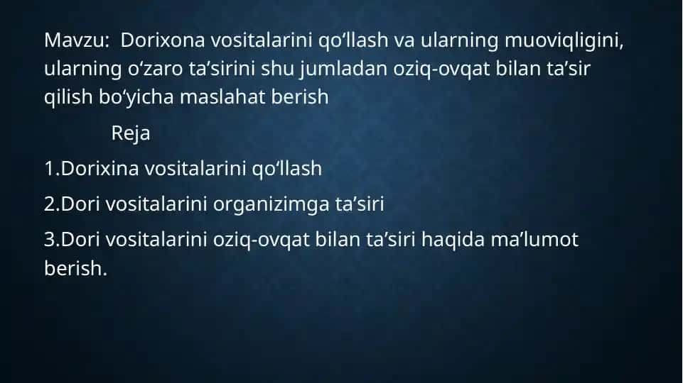 Dorixona vositalarini qoʻllash va ularning oʻzaro taʼsiri