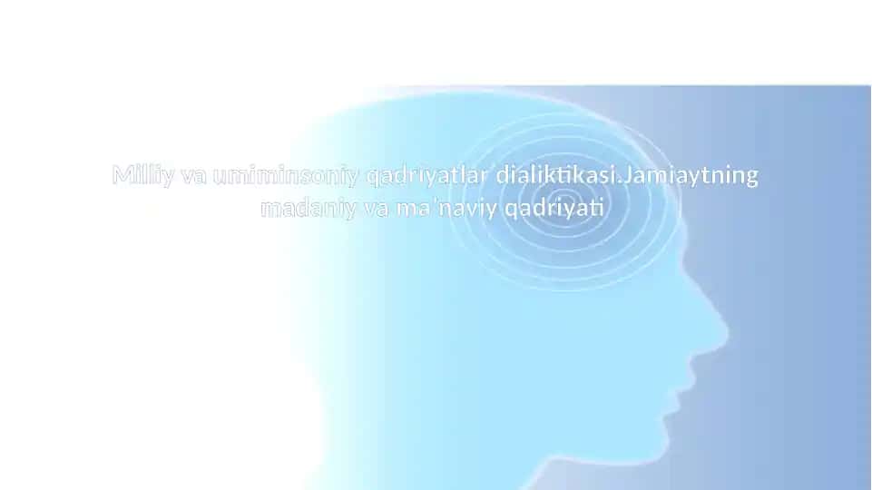 Milliy va umuminsoniy qadriyatlar dialiktikasi