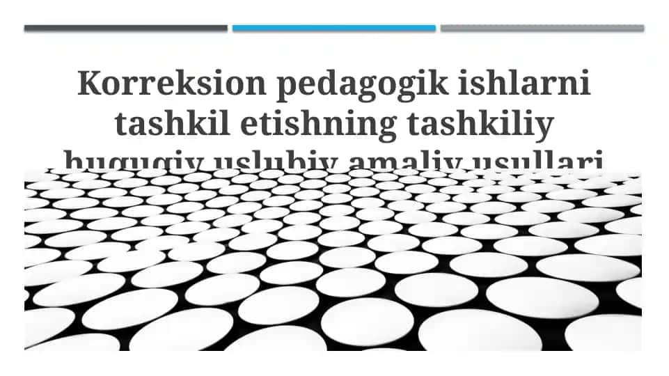 Korreksion pedagogik ishlarni tashkil etishning tashkiliy huquqiy uslubiy amaliy usullari