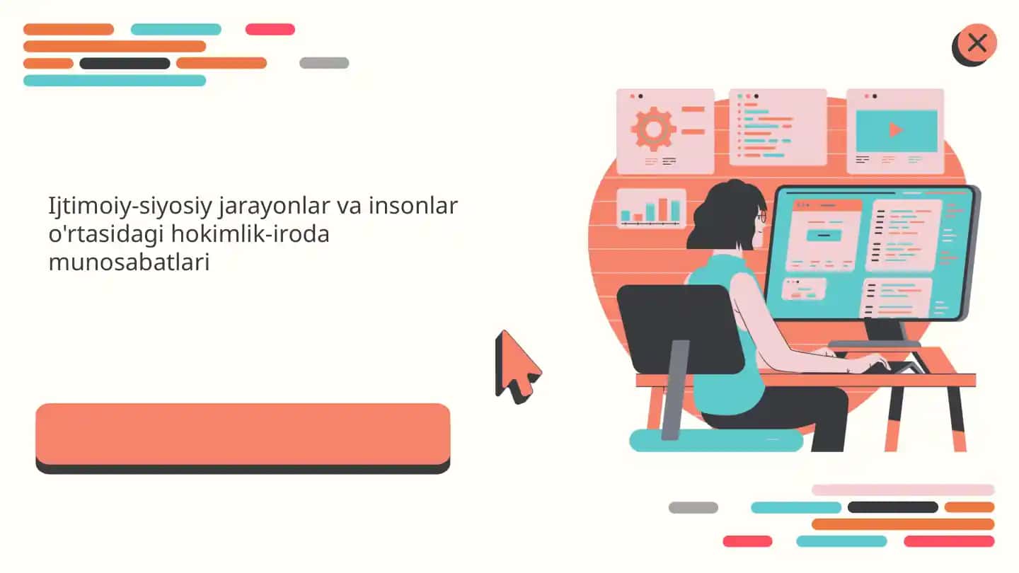 Ijtimoiy-siyosiy jarayonlar va insonlar o'rtasidagi hokimlik-iroda munosabatlari