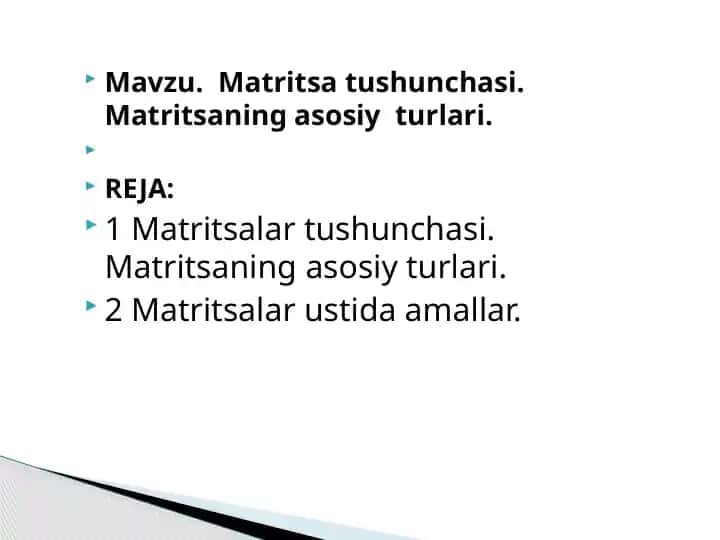 Matritsa tushunchasi va asosiy turlari