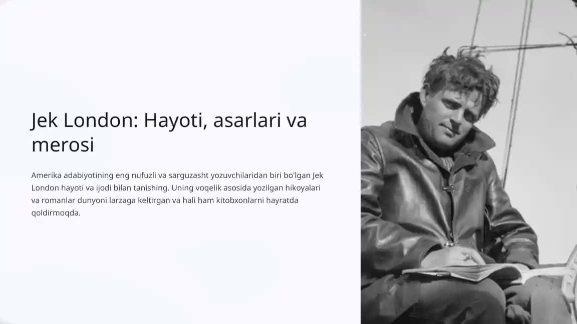 Jek London hayoti, ijodi haqida to'liq