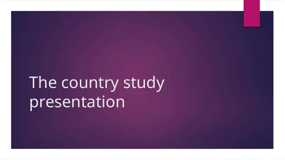 The country study presentation