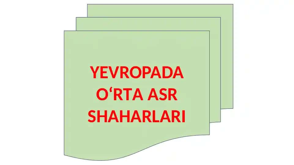 YEVROPADA O‘RTAASR SHAHARLARI