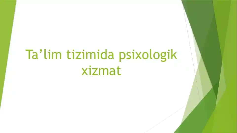 Ta’lim tizimi dapsixologik xizmat
