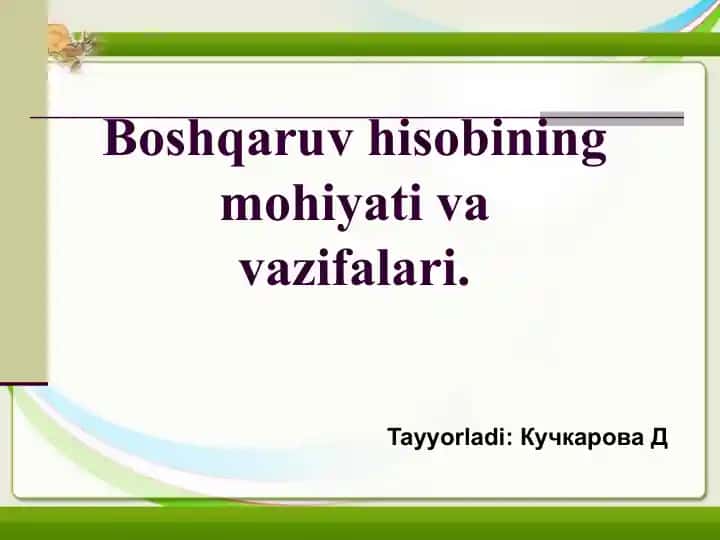 Boshqaruv hisobining mahiyati va vazifalari