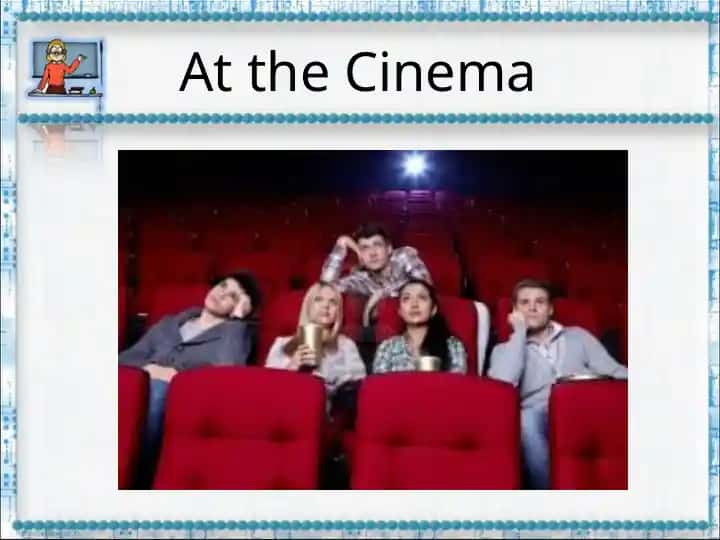 At the Cinema