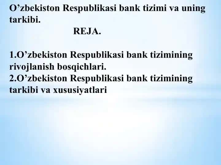 O'zbekiston Respublikasi bank tizimi va uning tarkibi.