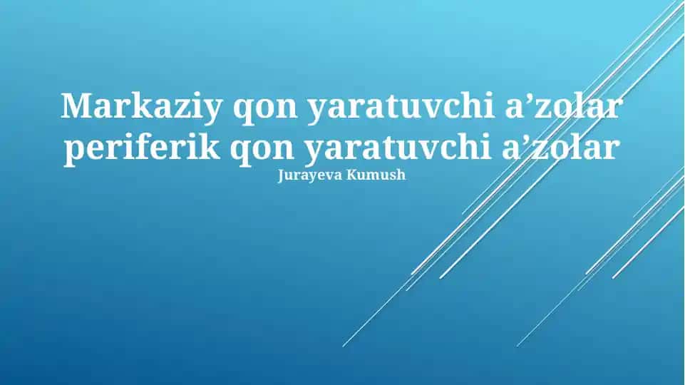 Markaziy qon yaratuvchi organlar