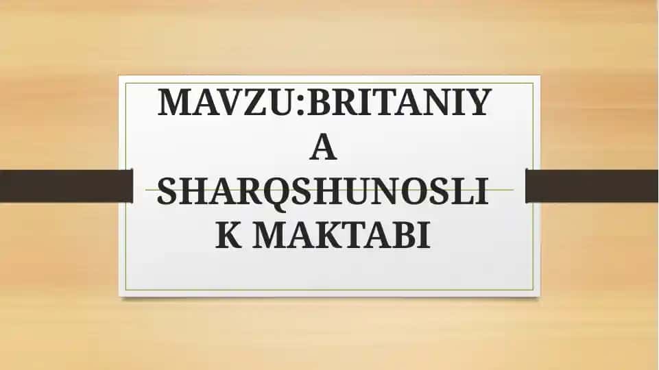 BRITANIYA SHARQSHUNOSLIK MAKTABI