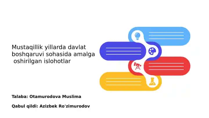 Mustaqillik yillarda davlat boshqaruvi sohasida amalga oshirilgan islohotlar